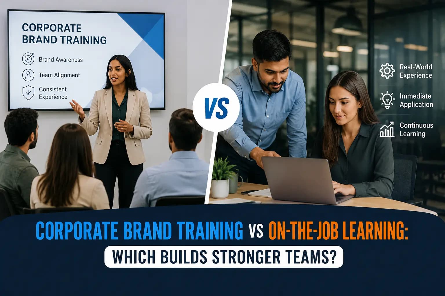 Corporate Brand Training vs On-the-Job Learning: What Actually Builds Stronger Teams? Corporate Brand Training vs On-the-Job Learning: What Actually Builds Stronger Teams?