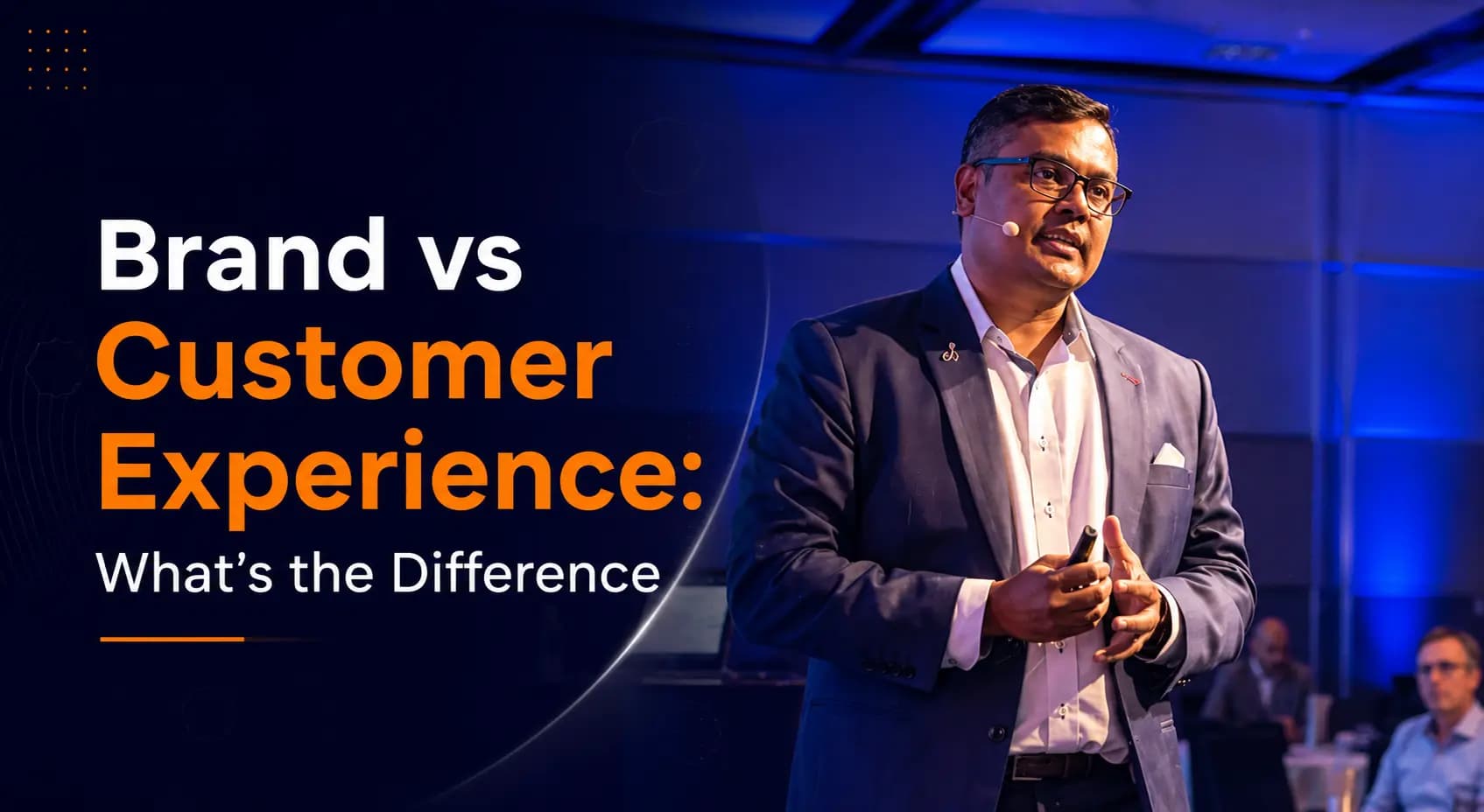 Brand vs Customer Experience: What's the Difference And Why the Gap Between Them Is Costing You